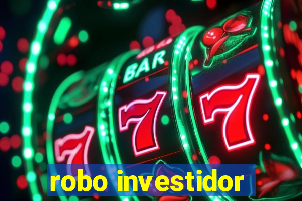 robo investidor